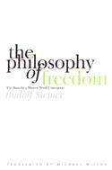 The Philosophy of Freedom - A Philosophy of Spiritual Activity