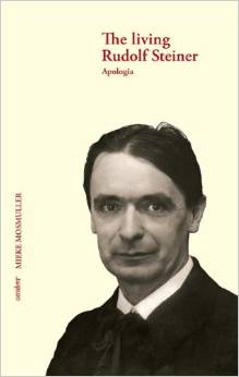 The Living Rudolf Steiner -  Apologia